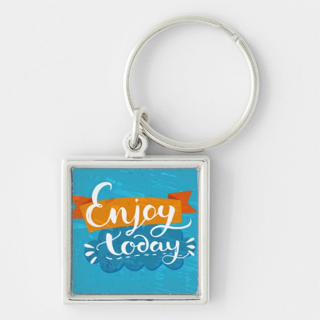 Enjoy Today Keychain (Front)