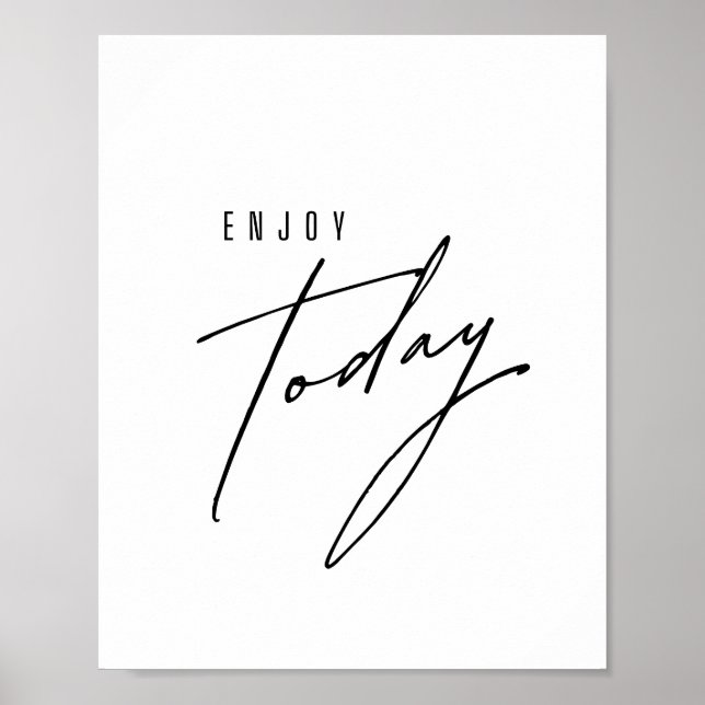 enjoy today. Poster & Prints (Front)