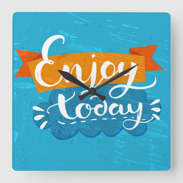 Enjoy Today Square Wall Clock (Front)