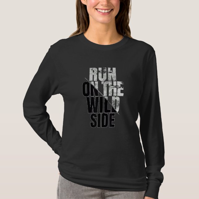 Enjoy Wear Cool Run On The Wild Quotes Graphic Des T-Shirt (Front)