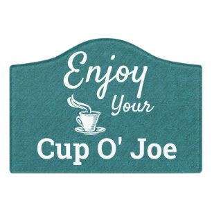 Enjoy Your Cup O' Joe Retro Coffee Lovers Door Sign