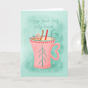 Enjoy Your Day; Cozy Cocoa Holiday Mug Card
