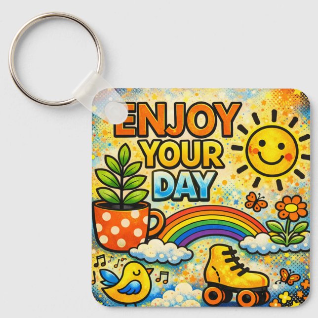 Enjoy Your Day Keychain (Front)