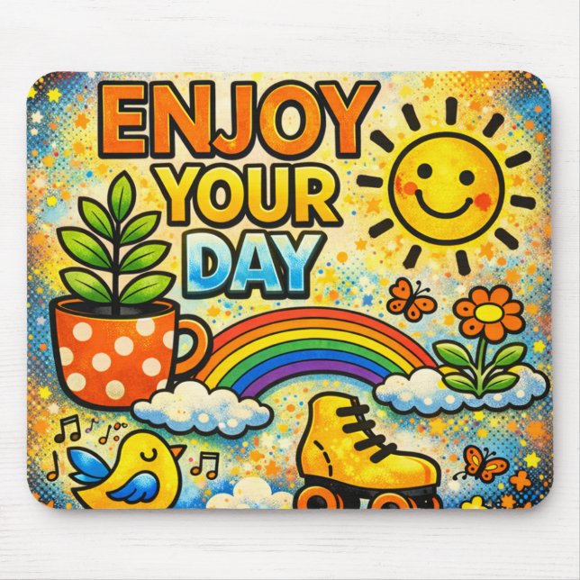 Enjoy Your Day Mousepad (Front)