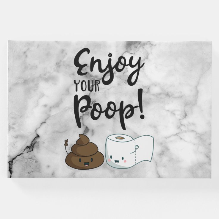 Enjoy Your Poop Funny Bathroom Humor Guest Book | Zazzle