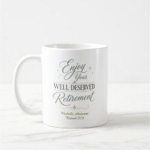 Enjoy Your Well-Deserved Retirement Personalized 