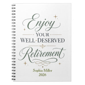 Enjoy Your Well-Deserved Retirement Personalized Notebook