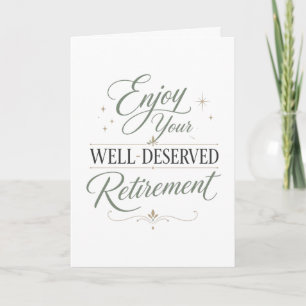 Enjoy Your Well-Deserved Retirements  Card