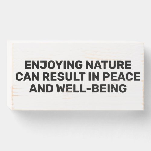 Enjoying Nature Wooden Box Sign Customize It