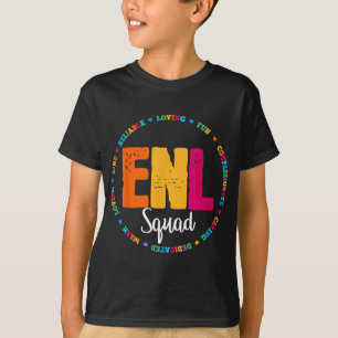 Enl Squad Teacher English New Language Squad Team T-Shirt
