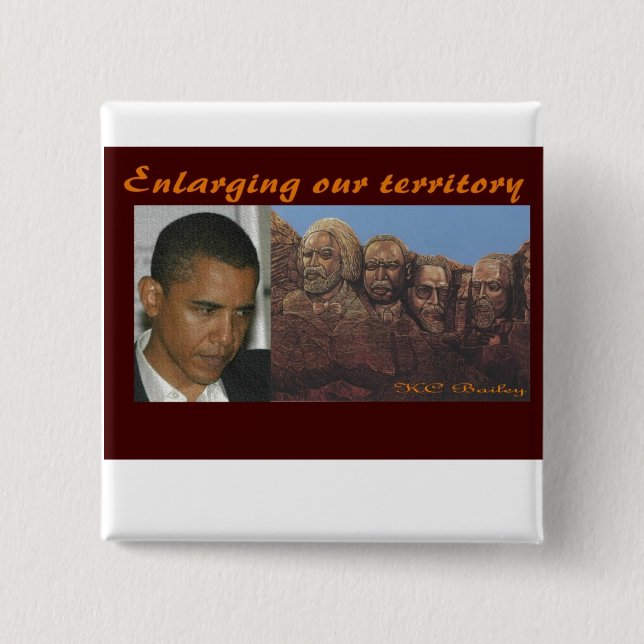 Enlarging the territory - Customized Pinback Button (Front)