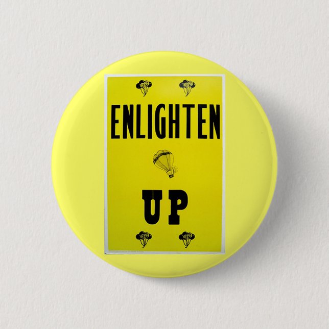 Enlighten Up Button (Front)