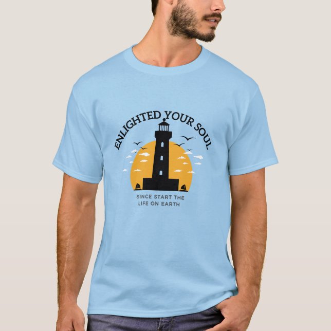 Enlighten Your Soul T-Shirt: Inspirational & Up T-Shirt (Front)