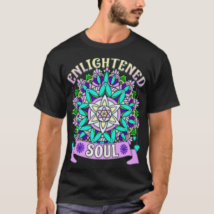 Enlightened Soul Spirit Spirituality Mandala Zen D T-Shirt