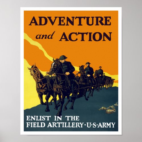 Enlist In The Field Artillery __ WW1 Army Poster