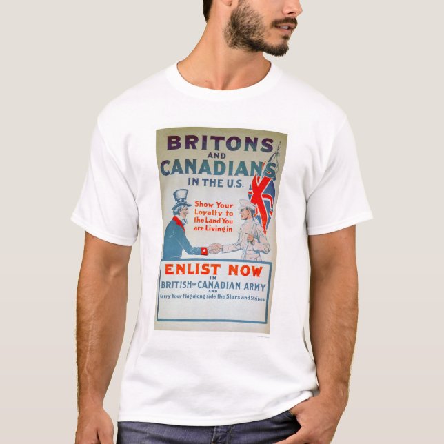 Enlist Now Britons and Canadians (US02108) T-Shirt (Front)