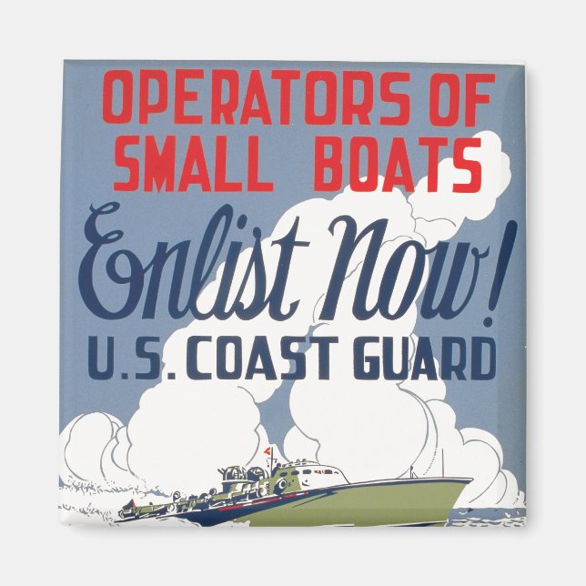 Enlist Now! U.S. Coast Guard Magnet (Front)