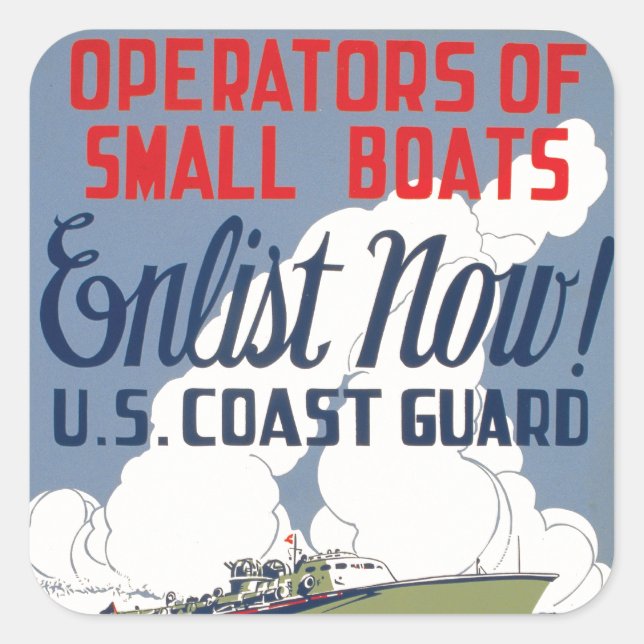 Enlist Now! U.S. Coast Guard Square Sticker (Front)