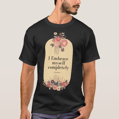 Enneagram 1 Self Care Affirmation Quote T_Shirt