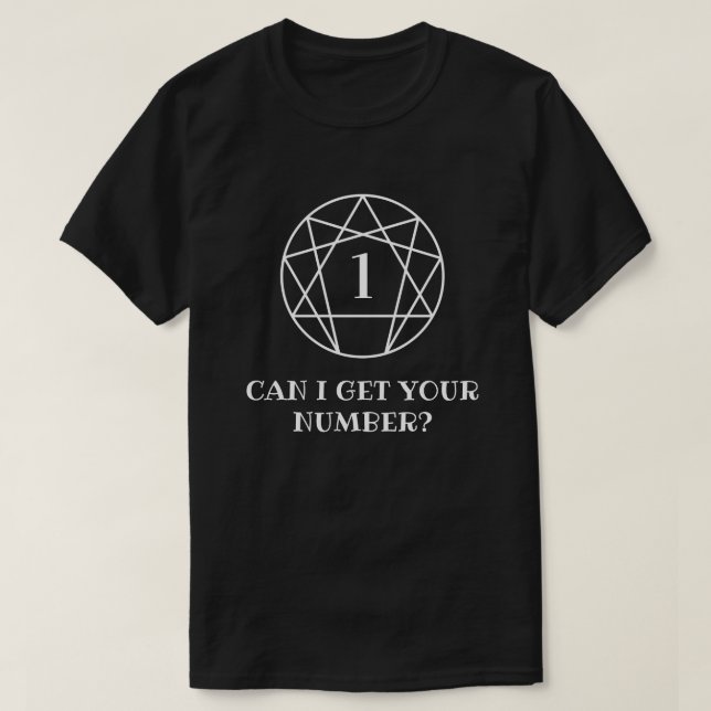 Enneagram Custom Can I Get Your Number T-Shirt (Design Front)