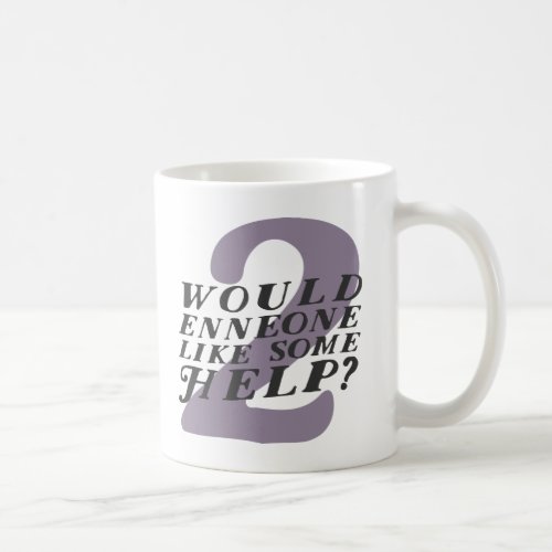 Enneagram Type 2 Funny Mug