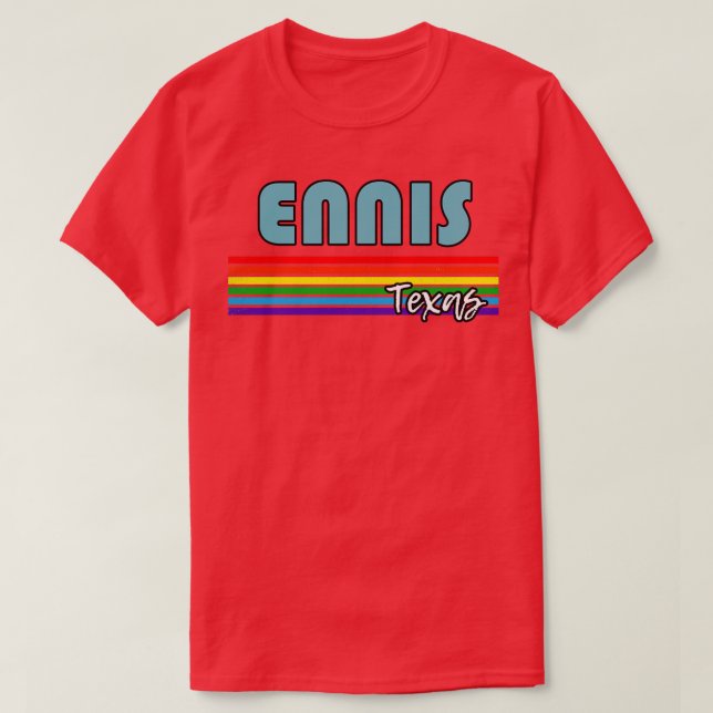Ennis Texas Pride  Ennis LGBT Gift LGBTQ Supporter T-Shirt (Design Front)