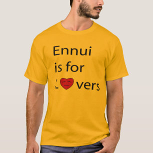 Ennui is for Lovers Men's t-shirt
