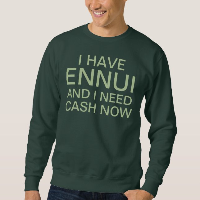 ennui sweatshirt (Front)