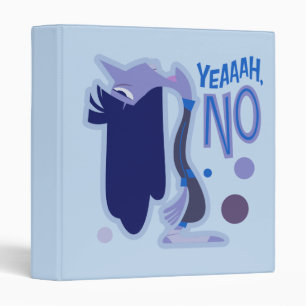 Ennui "Yeaaah, No" 3 Ring Binder