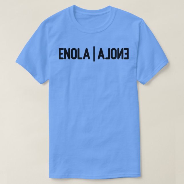 Enola Alone black T-Shirt (Design Front)