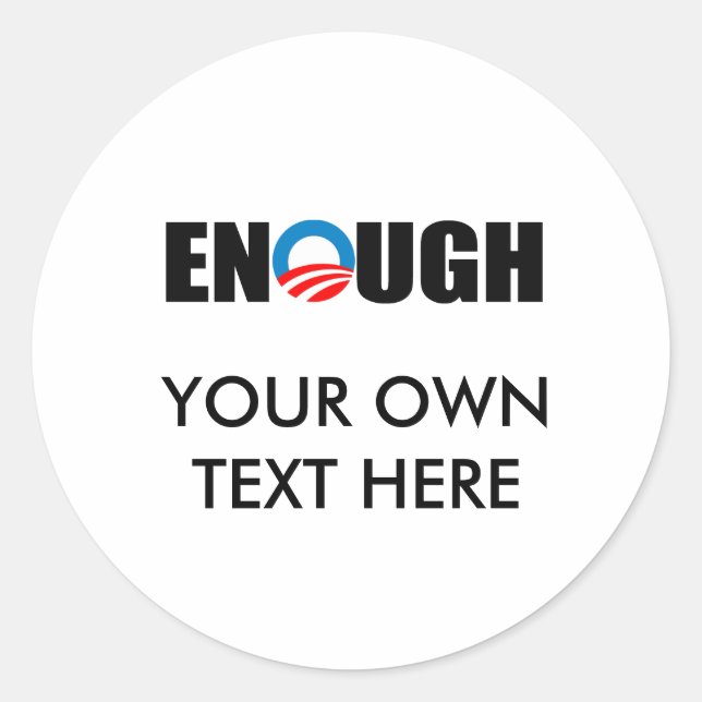 ENOUGH CLASSIC ROUND STICKER (Front)