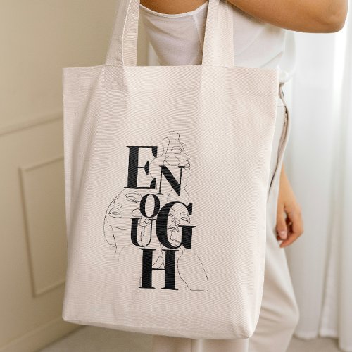 Enough Empowering Minimalist Lettering Graphic Tote Bag