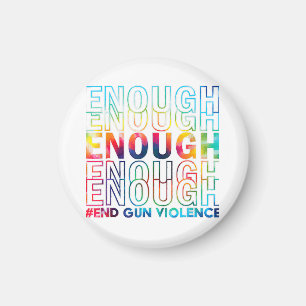Enough End Gun Violence Awareness Day Wear Orange Magnet