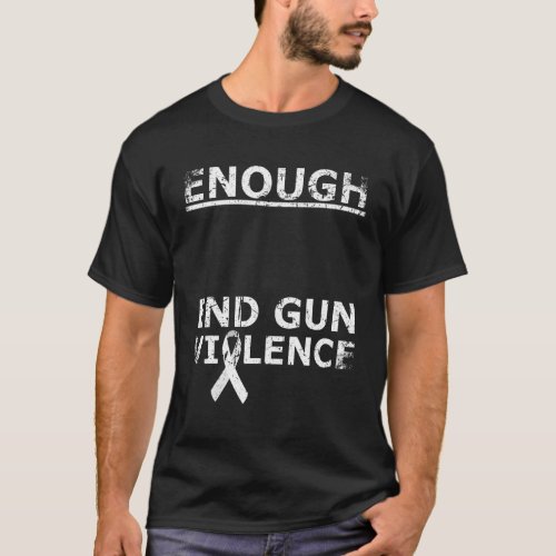 Enough End Gun Violence Ribbon T_Shirt