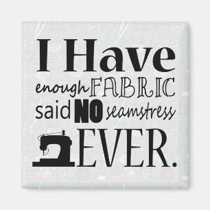 Enough Fabric Sewing Magnet