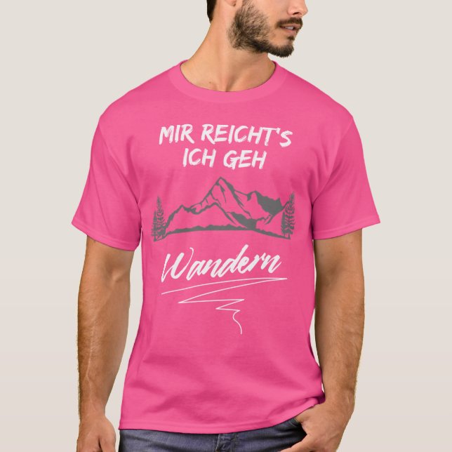 Enough Hiking Mountains Alps Bavaria Austria T-Shirt (Front)