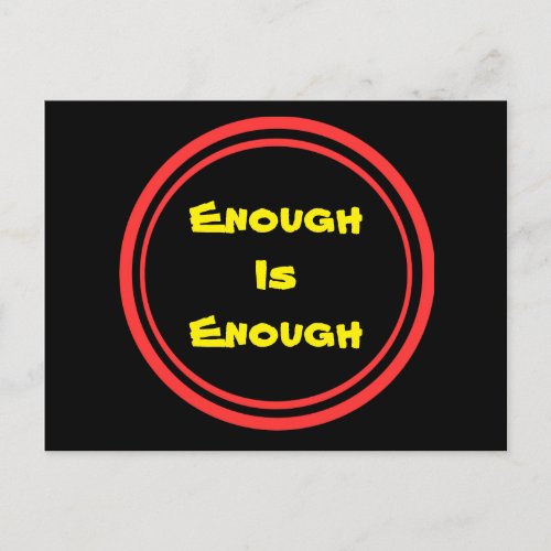 Enough is Enough Postcard