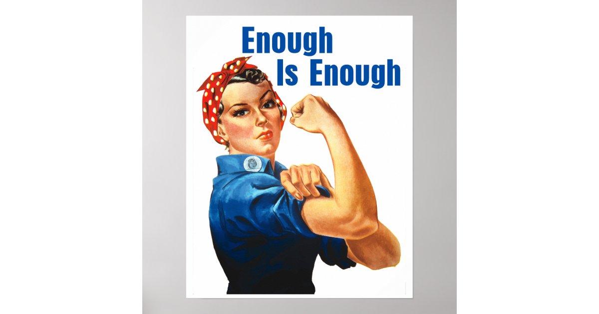 Enough Is Enough Poster Zazzle