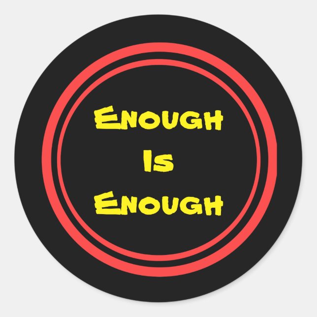 Enough is Enough Stickers (Front)