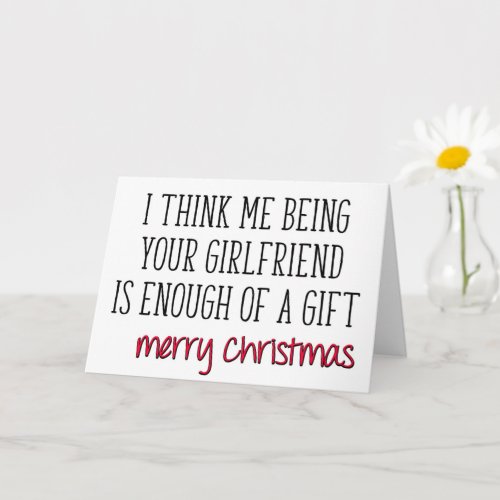 Enough Of A Gift Funny Boyfriend Christmas Card