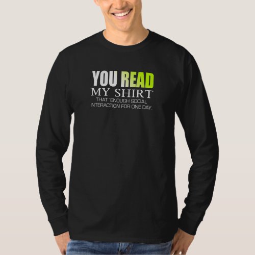 Enough Social Interaction Graphic Sarkastic Funny  T_Shirt