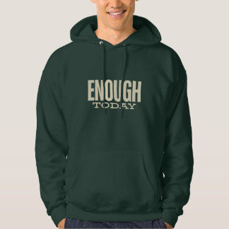 Enough Today – Minimal Motivation Typography Hoodie