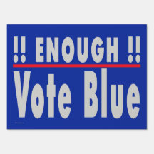 'Enough, Vote Blue' Double-sided Yard Sign