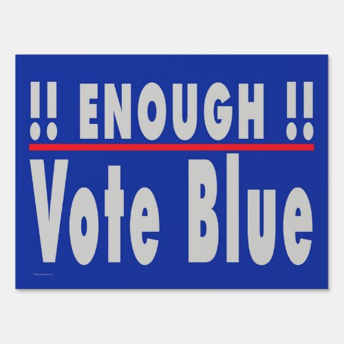 Enough Vote Blue Double_sided Yard Sign