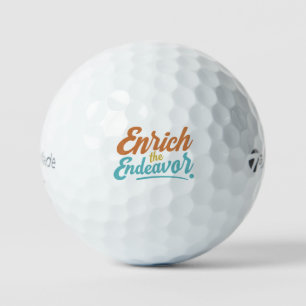 Enrich The Endeavor  Golf Balls