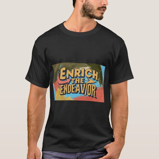 Enrich The Endeavor T-Shirt (Front)