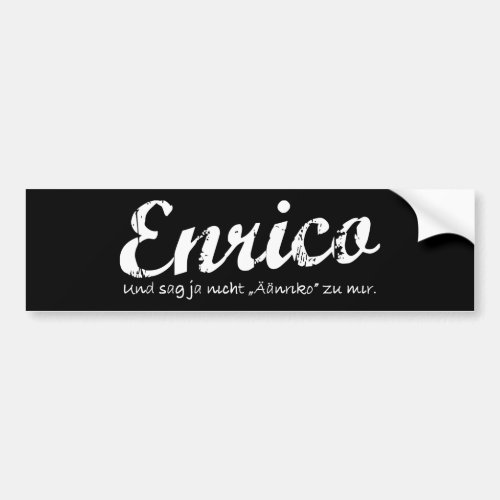 Enrico versus nriko Bumper Sticker