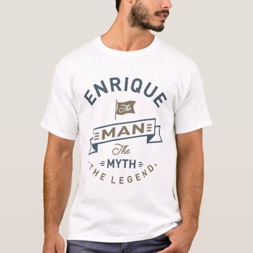 Enrique The Man T_Shirt