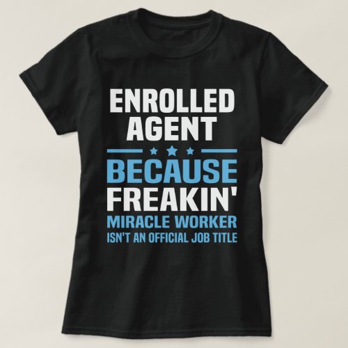 Enrolled Agent T_Shirt