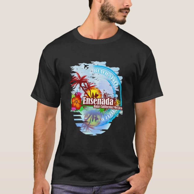 Ensenada Baja California Mexico  T-Shirt (Front)